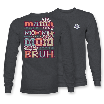 Mommy Bruh - LONG SLEEVE - 21179
